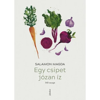 Egy csipet józan íz Salamon Magda
